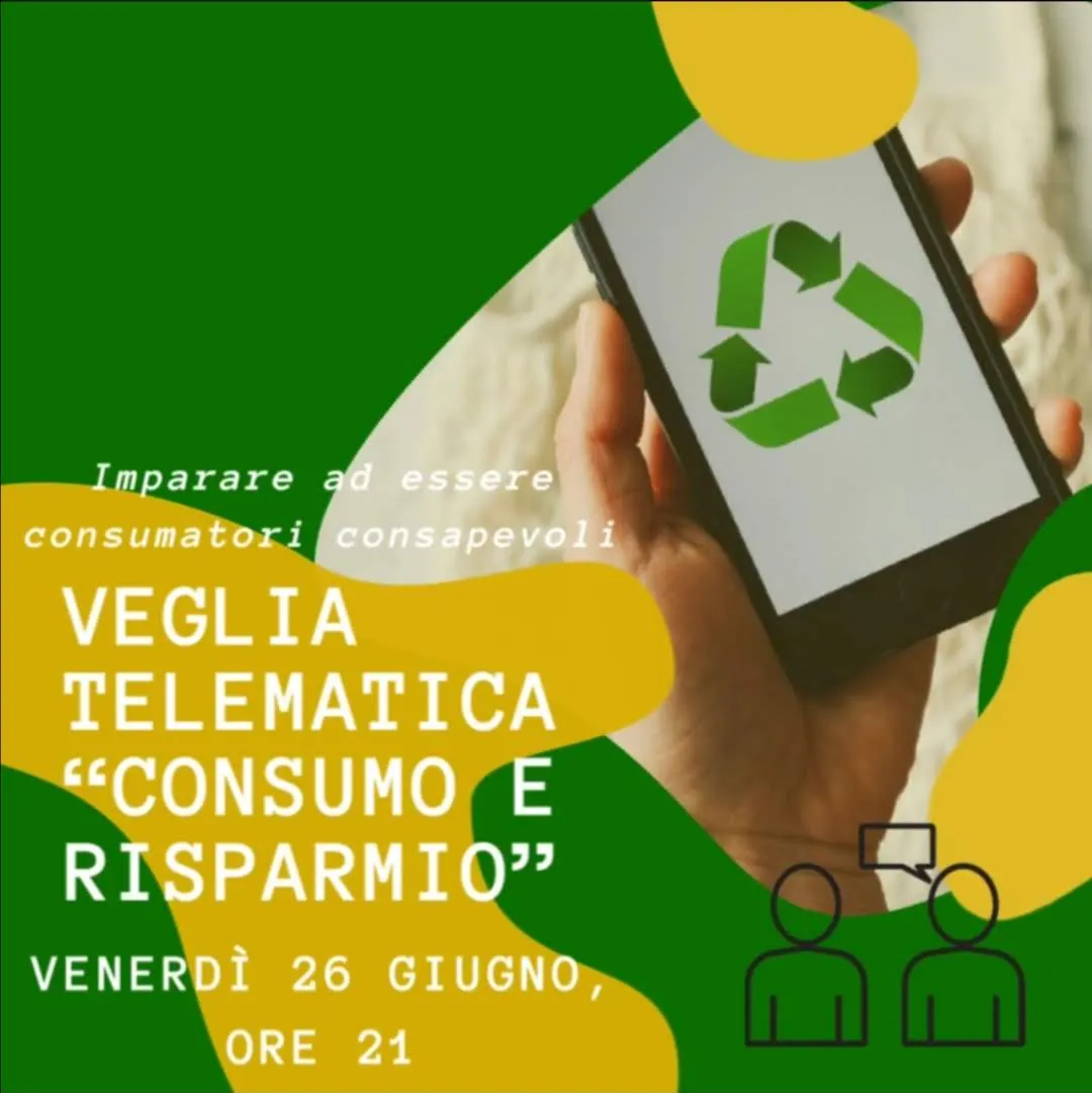 Locandina della veglia telematica Consumo e risparmio, venerdì 26 giugno 2020